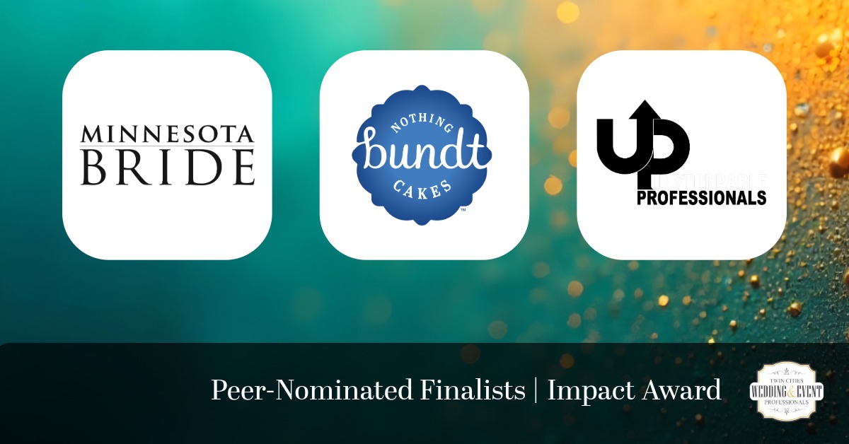 Impact Award; Minnesota Bride, Nothing Bundt Cakes, Unstoppable Profressionals